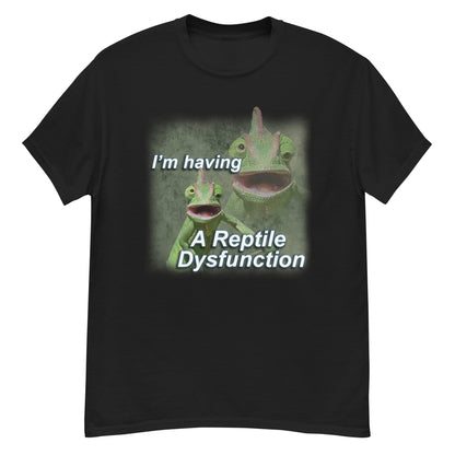 Reptile Dysfunction Shirt