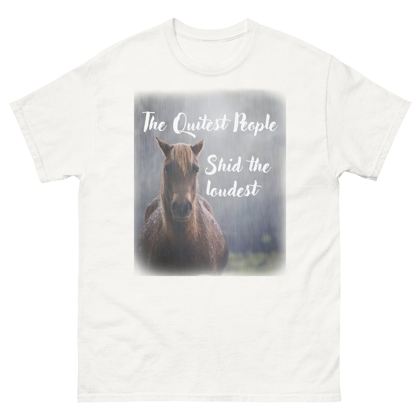 The Quietest People Shirt